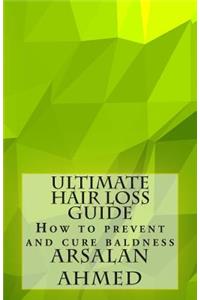 Ultimate Hair Loss Guide