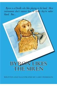 Byron Likes the Siren