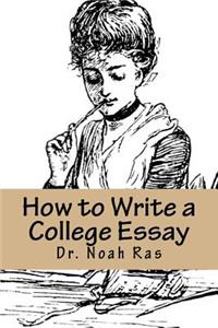 How to Write a College Essay