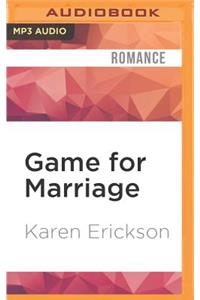 Game for Marriage