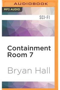 Containment Room 7