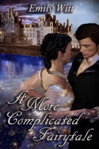 A More Complicated Fairytale