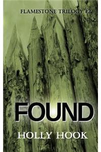 Found (#2 Flamestone Trilogy)