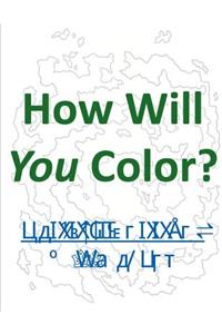 How Will You Color?