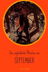 Das Unglaubliche Marchen Von September