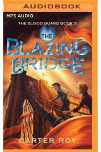 Blazing Bridge