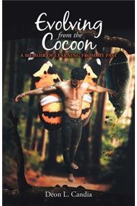Evolving from the Cocoon
