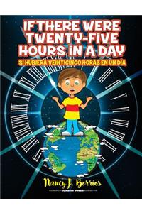 If there were twenty-five hours in a day