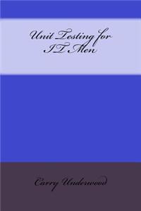 Unit Testing for IT Men