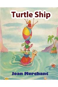 Turtle Ship: Picture Book about Bedtime Stories for Your Kids to Have Pleasant Minds and Good Sleep AIDS