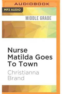 Nurse Matilda Goes to Town