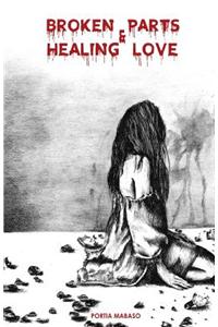 Broken Parts & Healing Love