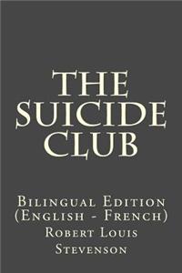 The Suicide Club: Bilingual Edition (English - French)