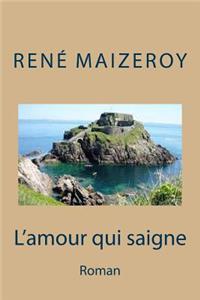 L'amour qui saigne