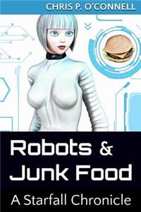 Robots & Junk Food
