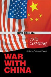 Coming War with China