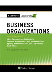 Casenote Legal Briefs for Business Organizations Klein, Ramseyer, and Bainbridge