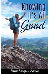 Knowing It's All Good