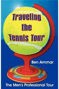 Traveling the Tennis Tour