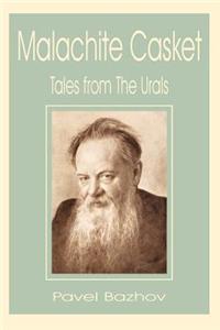 Malachite Casket: Tales from the Urals