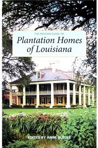 Pelican Guide to Plantation Homes of Louisiana