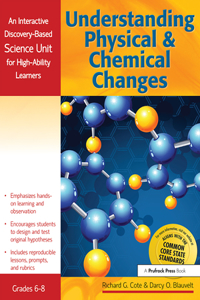 Understanding Physical and Chemical Changes