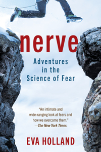 Nerve - Adventures in the Science of Fear