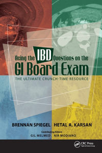 Acing the IBD Questions on the GI Board Exam