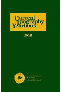 Current Biography Yearbook-2016