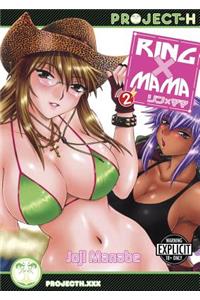 Ring X Mama Volume 2 (Hentai Manga)