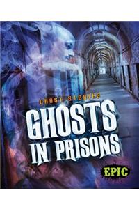 Ghosts in Prisons