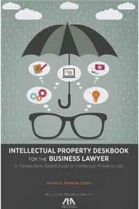 Intellectual Property Deskbook for the Business Lawyer