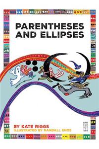 Parentheses and Ellipses