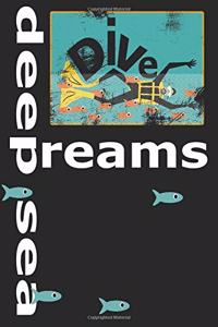 Deep Sea Dreams Journal