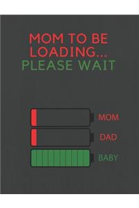 Mom to Be Loading... Please Wait