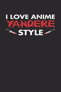 I Love Anime Yandere Style