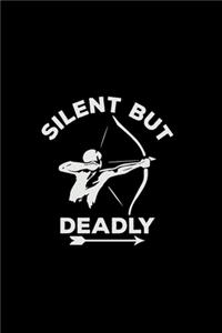 Silent but deadly