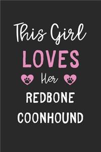 This Girl Loves Her Redbone Coonhound