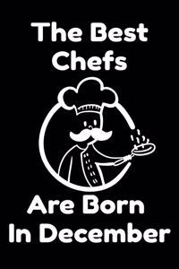 The Best Chefs Are Born In December