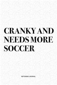 Cranky And Needs More Soccer