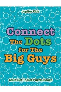 Connect The Dots for The Big Guys