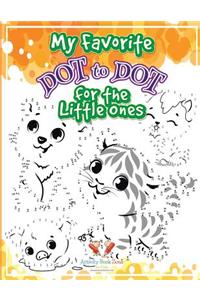 My Favorite Dot to Dot for the Little Ones