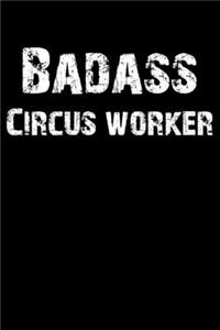 Badass Circus Worker
