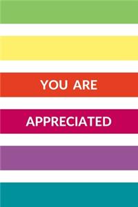 You Are Appreciated
