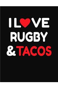 I Love Rugby & Tacos