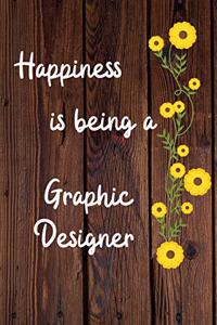 Happiness is being a Graphic Designer