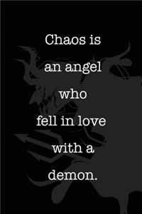 Chaos Is An Angel Who Fell In Love With A Demon