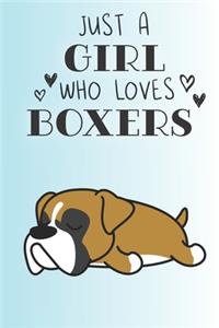 Just A Girl Who Loves Boxers