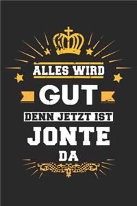 Alles wird gut denn jetzt ist Jonte da