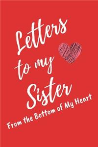 Letters to My Sister From the Bottom of My Heart